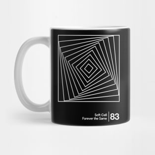 Soft Cell - Forever The Same / Minimalist Style Graphic Artwork Design Mug